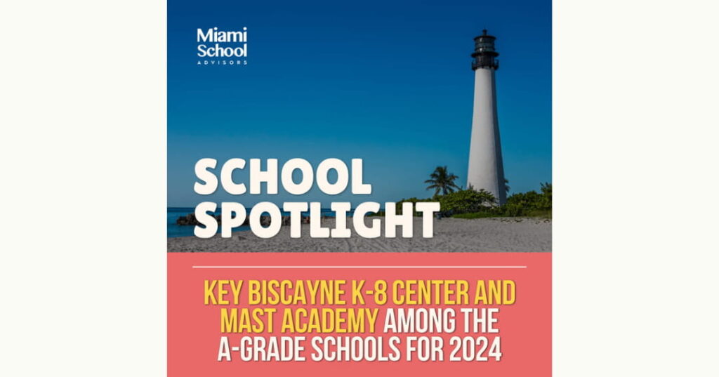 Spotlight on Key Biscayne K-8 Center and MAST Academy, two of Miami's top A-grade schools for 2024.